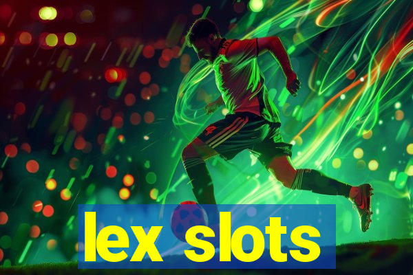 lex slots